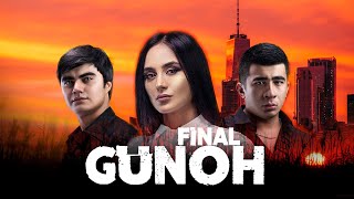 GUNOH  ГРЕХ  2 ЭПИЗОД FINAL  UZBEKFILM  ПРЕМЬЕРА ФИЛЬМ 2024 [upl. by Ahsratal]