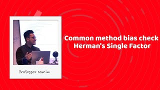 SEM 18a Common method bias check using Hermans Single Factor approach [upl. by Ettenowtna]