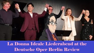 La Donna Ideale Liederabend at the Deutsche Oper Berlin Review [upl. by Nosnek]