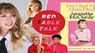 Red Table Talk reaction Im Glad My Mom Die Book by Jennette Mccurdy [upl. by De873]