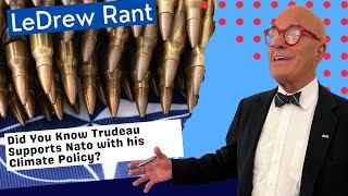 LeDrew Rant  Trudeau Claims He Is Supporting NATO With His Climate Change Policies [upl. by Damahom]