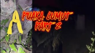 PARANORMAL DZP DAUZ SOLO HUNTING PUAKA LUMUT PART 23 [upl. by Emalia]