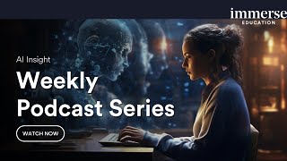 AI Insights  Weekly Podcast Series  EP02 [upl. by Jadd288]