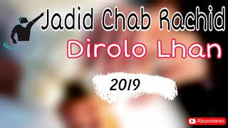 Dirolo lhana jadid chab rachid 2019 [upl. by Zrike369]