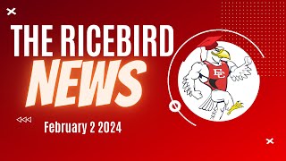 Feb 2 2024 Ricebird News [upl. by Nednerb]