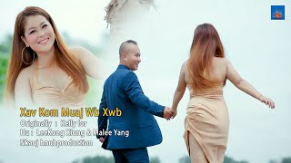 Xav Kom Muaj Wb Xwb MV By Malee Yang  Leekong Xiong Original Kelly Lor [upl. by Sholes380]