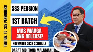 ⛔ ATTENTION TO SSS PENSIONERS SSS PENSION 1ST BATCH MAS MAAGA ANG RELEASE NOVEMBER 2023 SCHEDULE [upl. by Buonomo]