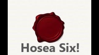 Hosea Six 12719 [upl. by Publia]