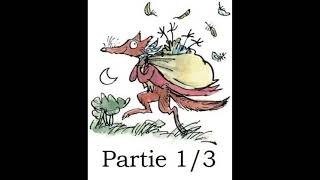 Fantastique Maître Renard de Roald Dahl  livre audio partie 1  chapitres 1 à 7 [upl. by Clotilde765]