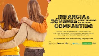 Evento quotInfancia y jóvenes construyendo un futuro compartidoquot [upl. by Retluoc]