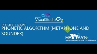 Download Source Code Phonetic Algorithm Metaphone and Soundex C Visual Studio 2010 [upl. by Griz294]