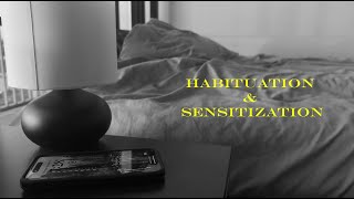 Habituation and Sensitization [upl. by Eitsrik]