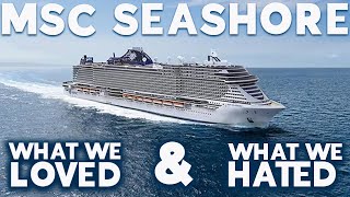 MSC SEASHORE REVIEW 2022  WHAT WE LOVED AND WHAT WE HATED [upl. by Ardekan899]