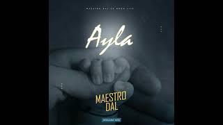 Ayla Maestro DAL Audio [upl. by Carolyn]