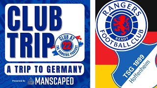 Hoffenheim 22 Rangers  Club Trip [upl. by Alaehcim]