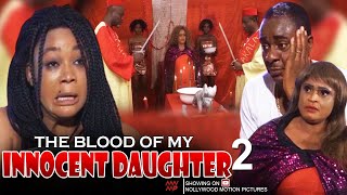 The Blood Of My Innocent Daughter Pt 2  Nigerian Movie [upl. by Rramaj]