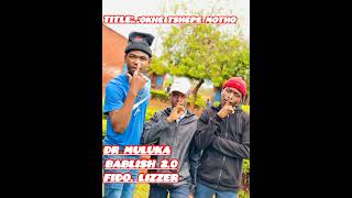 OKHE TSHEPE MOTHO 45 HITTDR MulukaBablisH2 0FiDo LizzerRupza waDi Verse✓ [upl. by Yortal175]