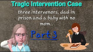 Part 3 Intervenor vs Intervenor  Tragic DV leaves Baby Without a Parent [upl. by Ocirled]