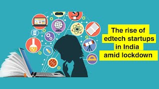 The rise of edtech startups in India amid lockdown  NedBuzz Analysis [upl. by Avahc]