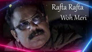 Rafta Rafta Woh Meri  Mehdi Hasan  Cover  Shahinul Islam Shahin [upl. by Nissy159]