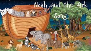 Noah and the Ark song  Christian Songs for kids [upl. by Kiona]