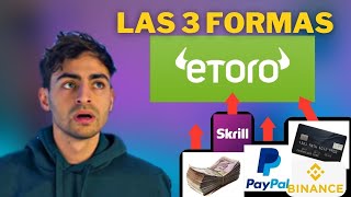 👉🏼 Como DEPOSITAR y SACAR DINERO en ETORO 3 Formas en 2023 👈🏼 [upl. by Pickering507]