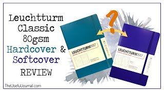 Which is better Leuchtturm1917 review of hardcover amp softcover journals [upl. by Arlyn]