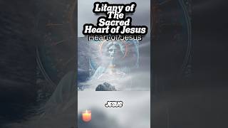 Litany of The Sacred Heart of Jesus catholic prayer [upl. by Nolyk]