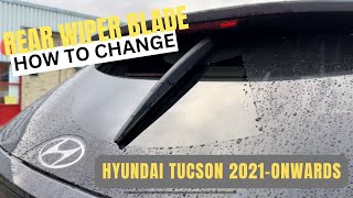 Rear Wiper Blades Replacement On Hyundai Tucson 2021onwards Remove Old Fit New Wiper Easy [upl. by Geneva]