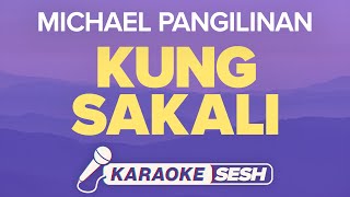 Michael Pangilinan  Kung Sakali Karaoke [upl. by Assillem]