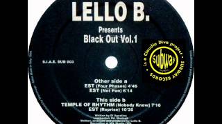 LELLO B  temple of rhythm nobody know  Black Out Vol1 [upl. by Yeblehs]