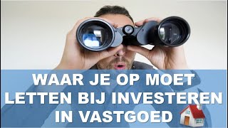 Waar je op moet letten bij investeren in vastgoed Investeren hoe werkt het [upl. by Vinay]