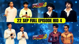 22 September Full Episode IndiasBest Dancer 4  IBD 4 Full Episode 22 Sept 2024  IBD Season 4 [upl. by Schweitzer765]