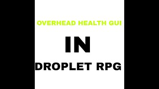 Roblox Studio How to make an Overhead HP In Droplet Rpg Kit [upl. by Ranip964]