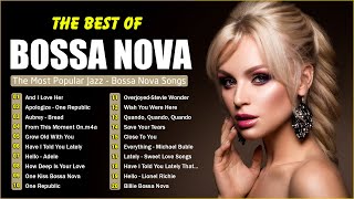 Bossa Nova Covers 2024 🎼 Bossa Nova Playlist Collection 🌈 Relaxing Bossa Nova Jazz [upl. by Nylessoj]