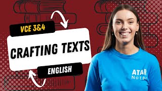 Crafting Texts  VCE English 3amp4 [upl. by Riorsson]