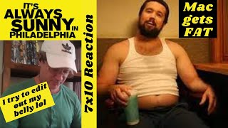 Its Always Sunny In Philadelphia 7x10 Reaction  How Mac Got Fat [upl. by Donnelly]