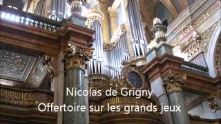 Nicolas De Grigny Offertoire sur les grands jeux [upl. by Ludovika]