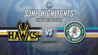 HIGHLIGHTS Nipawin Hawks  La Ronge Ice Wolves Oct 18 2024 [upl. by Felipa]