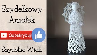 Szydełko Wioli  aniołka👼angelcrochetwzór autorski [upl. by Accber736]