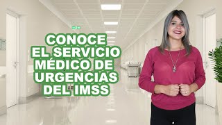 Atención médica en el servicio de urgencias en el IMSS IUSAsesores AseguramientoIMSS [upl. by Hurff]