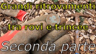 Grandi ritrovamenti tra rovi e trincee parte 2 [upl. by Kazmirci]