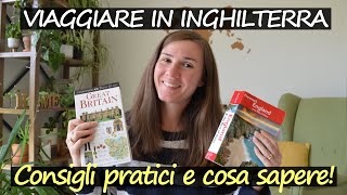 COSE DA SAPERE per un VIAGGIO in INGHILTERRA  Due Italiani in UK [upl. by Azyl]