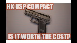 HK USP COMPACTIS IT WORTH THE COST [upl. by Petey]