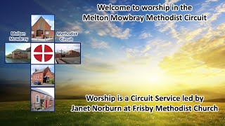 Melton Mowbray Methodist Circuit Service 21st July 2024 [upl. by Ahsiei]