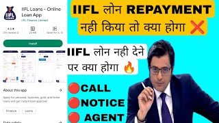 IIFL loan repayment nhi kiya to  IIFL loan app review [upl. by Demb]