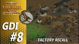 Tiberian Sun Firestorm  GDI 08  Factory Recall  Hard [upl. by Atarman]