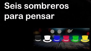 6 Sombreros Para Pensar Con Pnl Pensamiento Lateral edward de bono 6 sombreros [upl. by Cho]