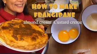 How to make the Frangipane The Custard creme  Almond CreamButtered Glazed Sugar [upl. by Alyose448]