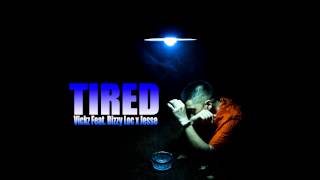 Vickz amp Bizzy Feat Jesse  Tired MP3 [upl. by Nathanil]